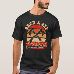 Axtwerfen Vintage Beer & Axtwerfen Was könnte schi T-Shirt