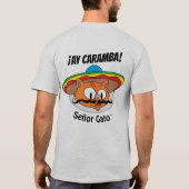¡AY CARAMBA! Cartoon Cat Señor Gato™ 2 T-Shirt (Rückseite)