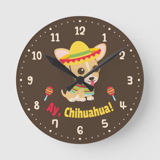 Ay Chihuahua Dog Mexican Room Decor Clock Runde Wanduhr (Vorderseite)