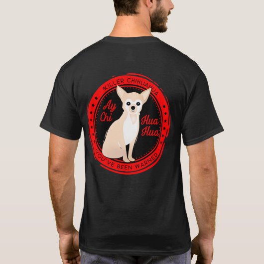 Ay-Chihuahua passen von den lustigen T-Shirt (Rückseite)