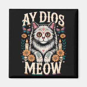 Ay Dios Meow Lustiger Zucker-Schädel-Katze Dia De Magnet