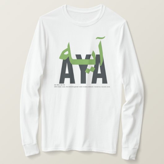 Aya Name Bedeutung und Äußerung T-Shirt (Design vorne)