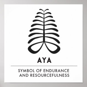 AYA   Symbol für Ausdauer und Unabhängigkeit Poster