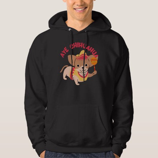 Aye Chihuahua Hoodie (Vorderseite)