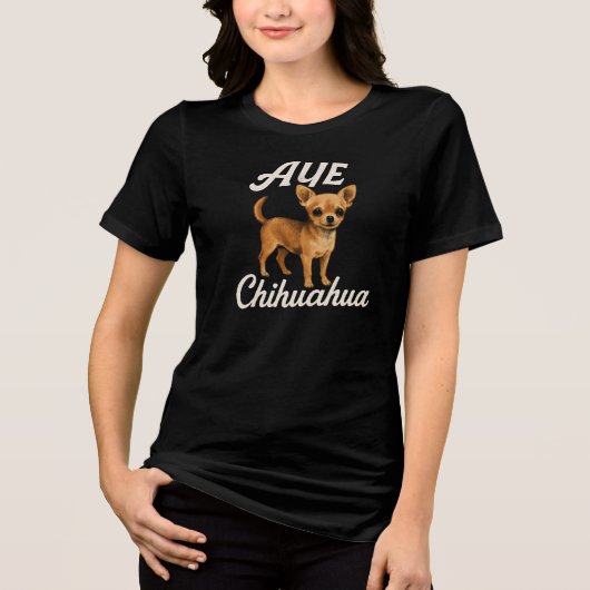 AYE Chihuahua Tri-Blend Shirt (Vorderseite)