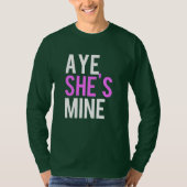 Aye He's mine Aye She's mine Shirts (Vorderseite)