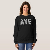 Aye Schottisch Uk Schottland Zitat Sweatshirt (Vorne ganz)
