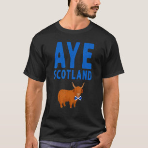 Aye Schottland Highland Cow Idee Für Frauen & Aye  T-Shirt