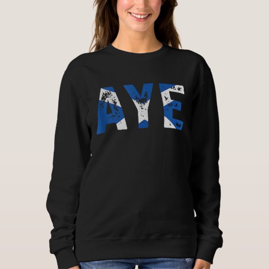Aye Scotland UK Zitat Sweatshirt (Vorderseite)