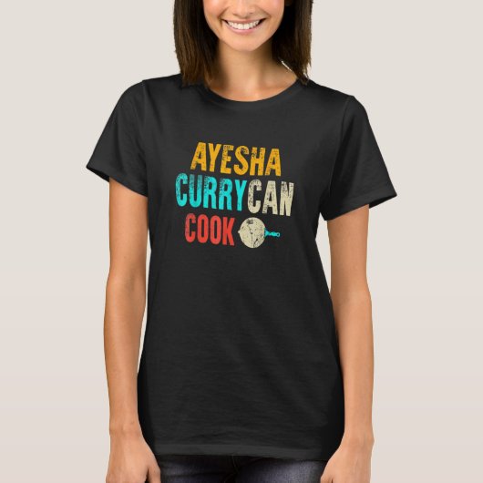 Ayesha Curry Can Cook T-Shirt (Vorderseite)