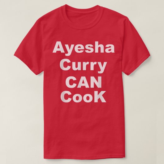 Ayesha Curry Can CookAyesha Curry Can Cook Trend  T-Shirt (Design vorne)