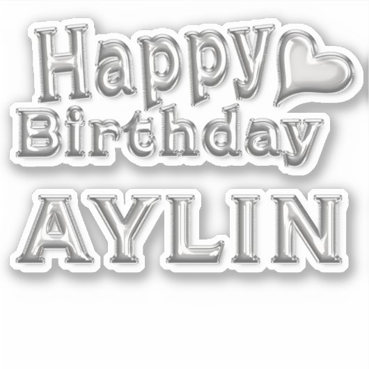 Aylin Happy Birthday silver Aufkleber Sticker (Vorderseite)