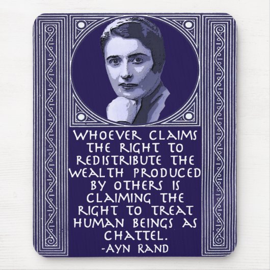 Ayn Rand auf Wiederverteilung des Reichtums Mousepad (Vorne)
