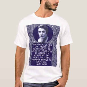 Ayn Rand auf Wiederverteilung des Reichtums T-Shirt