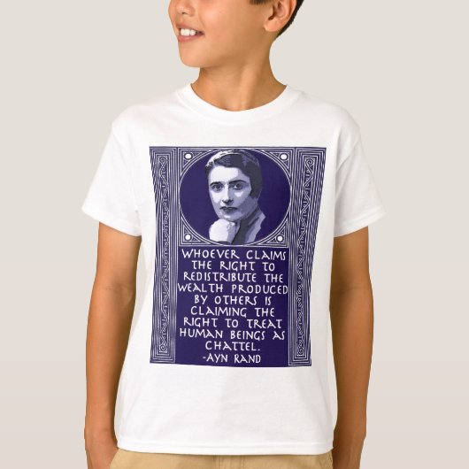 Ayn Rand auf Wiederverteilung des Reichtums T-Shirt (Vorderseite)