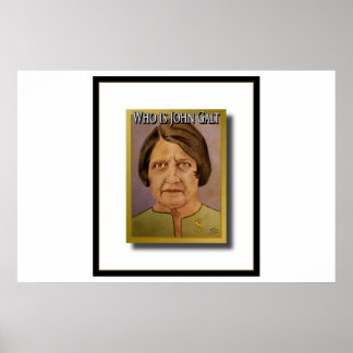 Ayn Rand (der John Galt ist) Poster