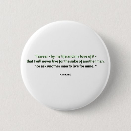 Ayn Rand-Zitat Button (Vorderseite)