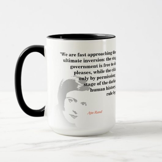 Ayn Rand Zitat über die ultimative Inversion Tasse (Links)