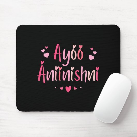 Ayóó Ánííníshní - I Love You In Navajo With Cute N Mousepad (Mit Mouse)