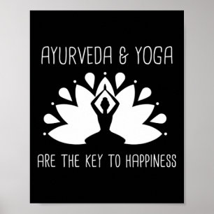 Ayurveda und Yoga sind der Schlüssel zum Glück  Poster
