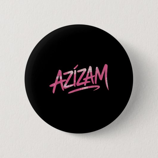 Azizam Button (Vorderseite)