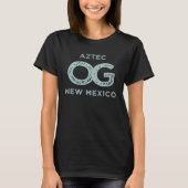 Aztec New Mexico Show Your Original Hometown Pride T-Shirt (Vorderseite)