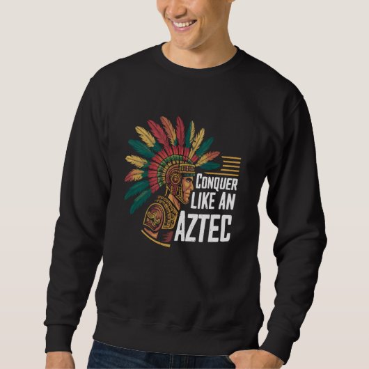 Aztec Warrior Aztec Culture Mayan Indigeno Sweatshirt (Vorderseite)
