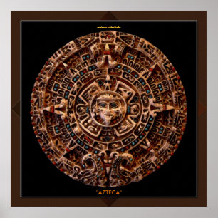 AZTECA ~ Maya - Aztekische Sonnenkalender-Kunst Poster
