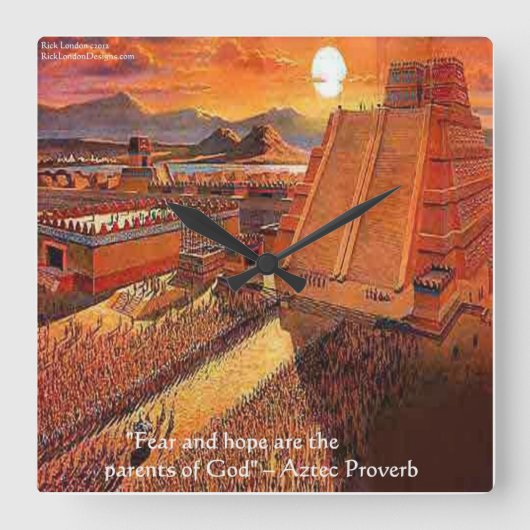 Aztekenimperium und berühmte Sprichwörteruhr Quadratische Wanduhr (Vorderseite)