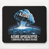 Azure-Apokalypse – Ich habe den großen Ausfall übe Mousepad (Vorne)