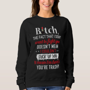 B1täuschen Sie die Tatsache, dass ich nicht Gewoll Sweatshirt