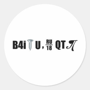 B4i Schraube U RU über 18 QT pi Runder Aufkleber