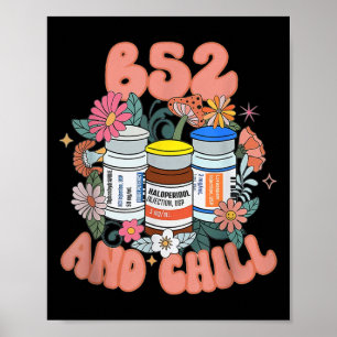 B52 und Chill Psych Nurse Traum Benadryl Haldol be Poster
