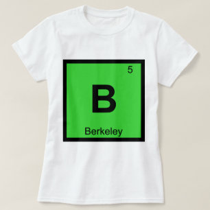 B - Berkeley Kalifornien Chemie Periodensystem T-Shirt