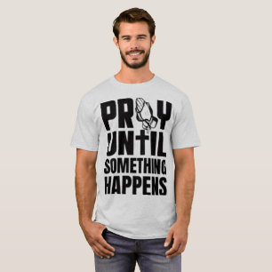 B.E.T.E. Bis etwas passiert Inspirierend T-Shirt