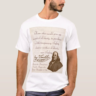 B. Franklin: Freiheit u. Sicherheit - der T - T-Shirt