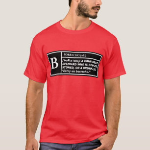 "B" für Borracho — T - Shirt