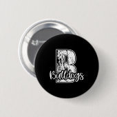 B Für Bulldogs School Sports Fan Team Spirit Button (Vorne & Hinten)