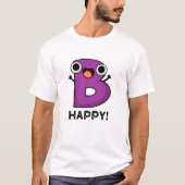 B Happy Funny Alphabet Pub T-Shirt (Vorderseite)