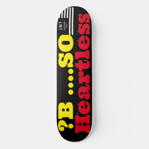 ? B ..HEARTLESS JMT 8 1/2" Skateboarddecke Skateboard