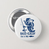 B-ically bin ich ein professioneller Angler, lusti Button (Vorne & Hinten)