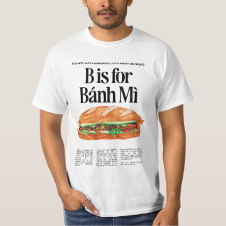 B ist für Banh Mi T-Shirt