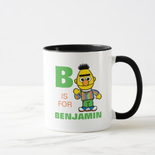 B ist für Bert Fügen Sie Ihren Namen hinzu Tasse