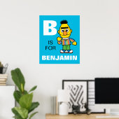 B ist für Bert | Name hinzufügen Poster (Heimbüro)