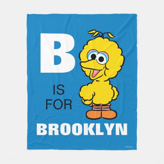 B ist für Big Bird | Name hinzufügen Fleecedecke (Vorderseite)