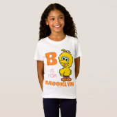 B ist für Big Bird | Name hinzufügen T-Shirt (Vorne ganz)