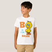 B ist für Big Bird | Name hinzufügen T-Shirt (Vorne ganz)