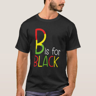 B ist für Black King Queen afrocentric African Ame T-Shirt