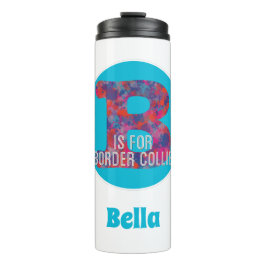 B ist für "Border Collie Dog Monogram Red Drops" g Thermosbecher