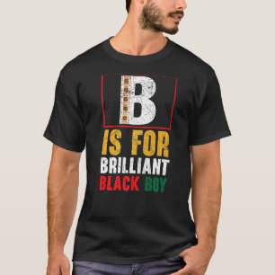 B ist für brillianten Black Boy Black History Mona T-Shirt